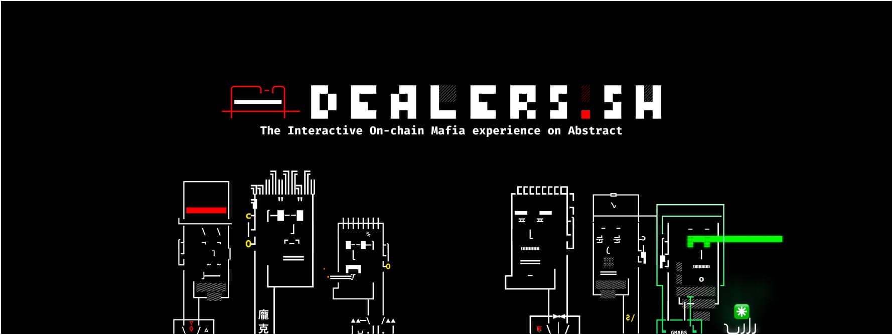 Dealers.sh — The Interactive On-chain Mafia experience on Abstract